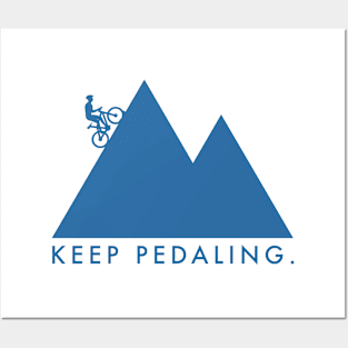 Keep Pedaling Posters and Art